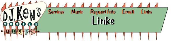 D.J. Ken's Mobile Music - Links - Costa Mesa, Ca U.S.A.