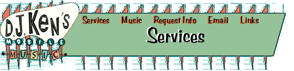 D.J. Ken's Mobile Music - Services
